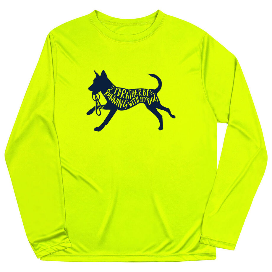 Long Sleeve Performance Tee - I'd Rather Be Running with My Dog