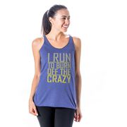 Women's Everyday Tank Top - I Run To Burn Off The Crazy