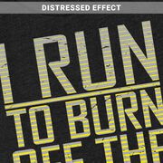 Running Short Sleeve T-Shirt - I Run To Burn Off The Crazy