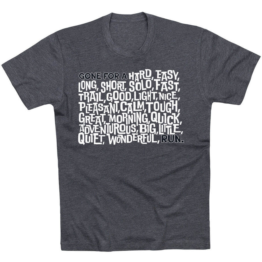 Running Short Sleeve T-Shirt - Gone For a ___ Run