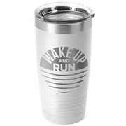 Running 20oz. Double Insulated Tumbler - Wake Up and Run