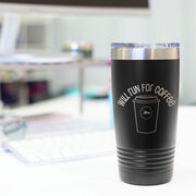 Running 20 oz. Double Insulated Tumbler - Will Run for Coffee