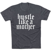 Running Short Sleeve T-Shirt - Hustle Like a Mother