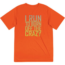 Men's Running Short Sleeve Tech Tee - I Run To Burn Off The Crazy [Adult X-Large/Orange] - SS
