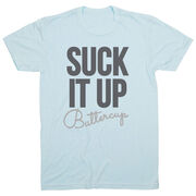 Running Short Sleeve T-Shirt - Suck It Up Buttercup