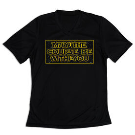 Women's Short Sleeve Tech Tee - May the Course Be with You