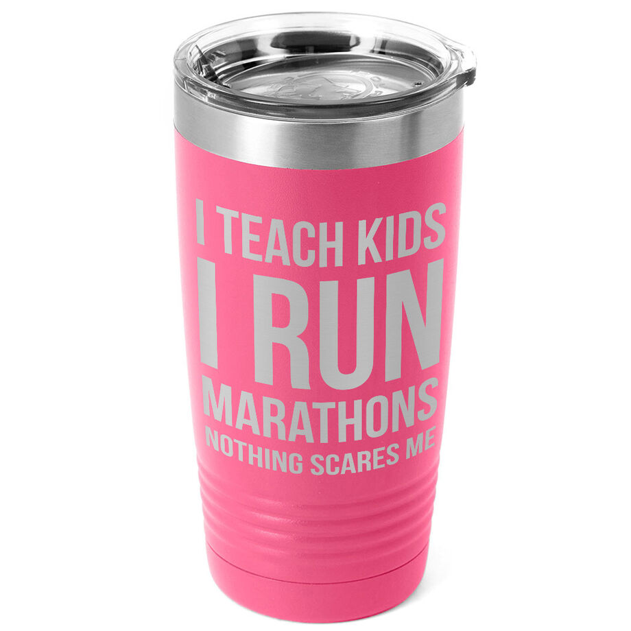 Running 20oz. Double Insulated Tumbler - I Teach Kids I Run Marathons
