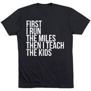 Running Short Sleeve T-Shirt - Then I Teach The Kids