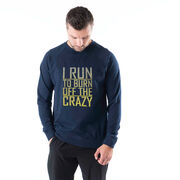 Running Raglan Crew Neck Pullover - I Run To Burn Off The Crazy