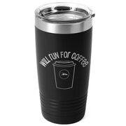 Running 20 oz. Double Insulated Tumbler - Will Run for Coffee