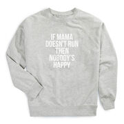 Running Raglan Crew Neck Pullover - If Mama Doesn't Run