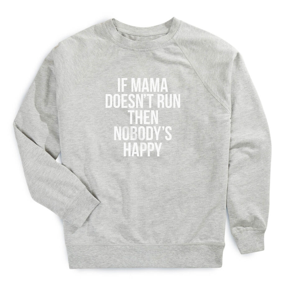 Running Raglan Crew Neck Pullover - If Mama Doesn't Run
