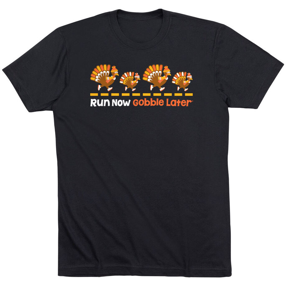 Running Short Sleeve T-Shirt -  Run Now Gobble Later Turkeys