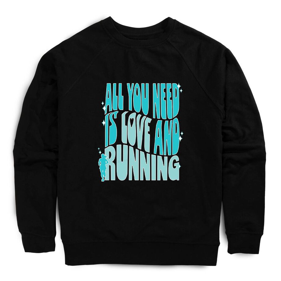 Running Raglan Crew Neck Sweatshirt - All You Need is Love and Running