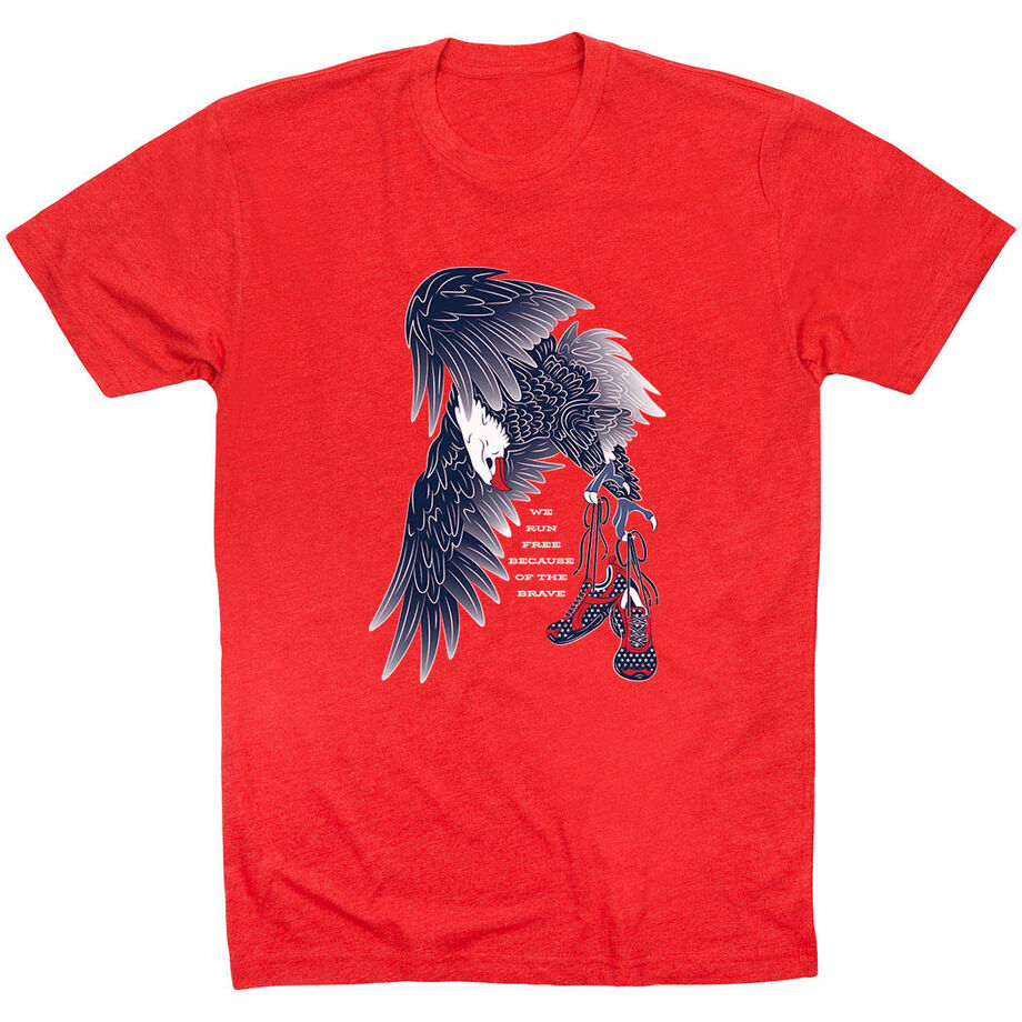 Running Short Sleeve T-Shirt - Because of The Brave