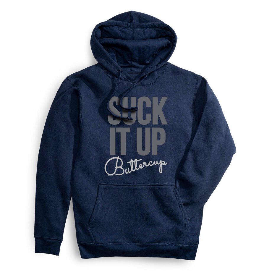 Statement Fleece Hoodie -  Suck It Up Buttercup