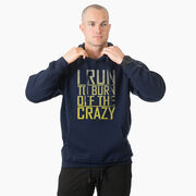 Statement Fleece Hoodie -  I Run To Burn Off The Crazy