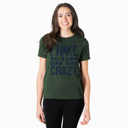 Hiking Short Sleeve T- Shirt - I Hike To Burn Off The Crazy