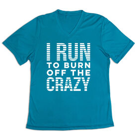 Women's Short Sleeve Tech Tee - I Run To Burn Off The Crazy (White)