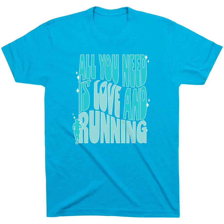 Running Short Sleeve T-Shirt - All You Need is Love and Running