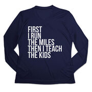 Women's Long Sleeve Tech Tee - Then I Teach The Kids