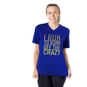 Women's Short Sleeve Tech Tee - I Run To Burn Off The Crazy