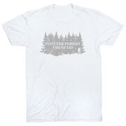 Hiking Short Sleeve T-Shirt - Into the Forest I Must Go Hiking