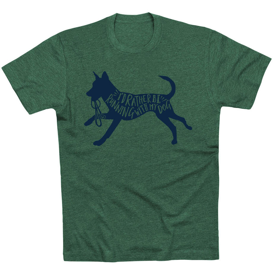 Running Short Sleeve T-Shirt - I'd Rather Be Running with My Dog
