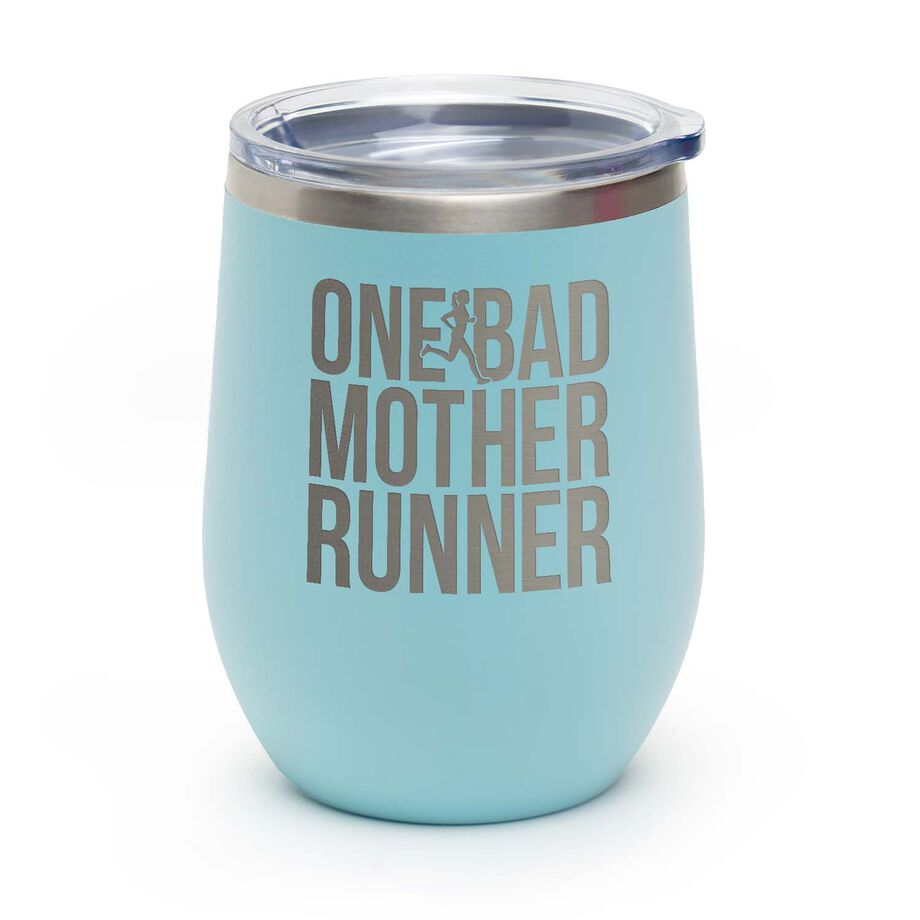 Running Stainless Steel Wine Tumbler - One Bad Mother Runner