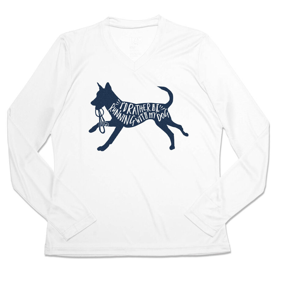 Women's Long Sleeve Tech Tee - I'd Rather Be Running with My Dog