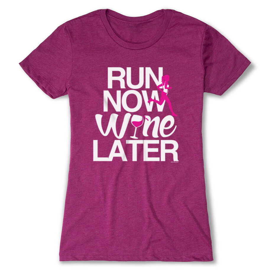 Women's Everyday Runners Tee Run Now Wine Later (Bold)