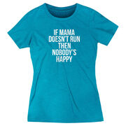 Women's Everyday Runners Tee - If Mama Doesn't Run