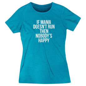 Women's Everyday Runners Tee - If Mama Doesn't Run
