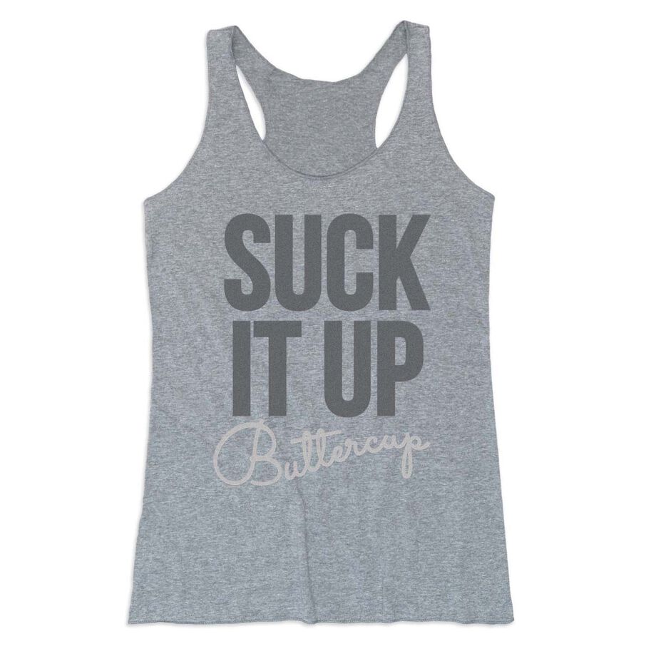 Women's Everyday Tank Top - Suck It Up Buttercup
