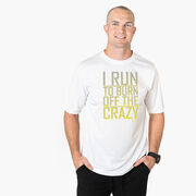 Men's Running Short Sleeve Tech Tee - I Run To Burn Off The Crazy