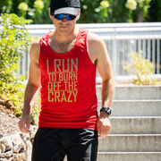 Men's Running Performance Tank Top - I Run To Burn Off The Crazy