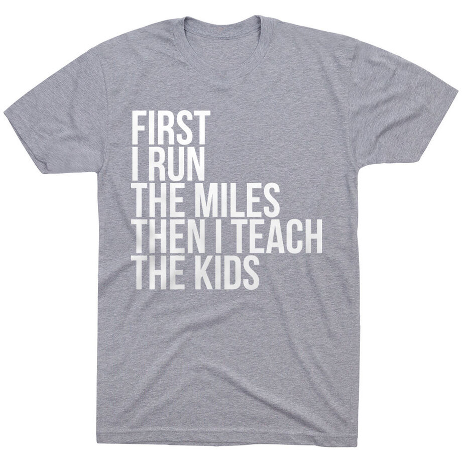 Running Short Sleeve T-Shirt - Then I Teach The Kids