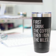 Running 20oz. Double Insulated Tumbler - Then I Run The Miles