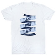 Running Short Sleeve T-Shirt - Land That I Run