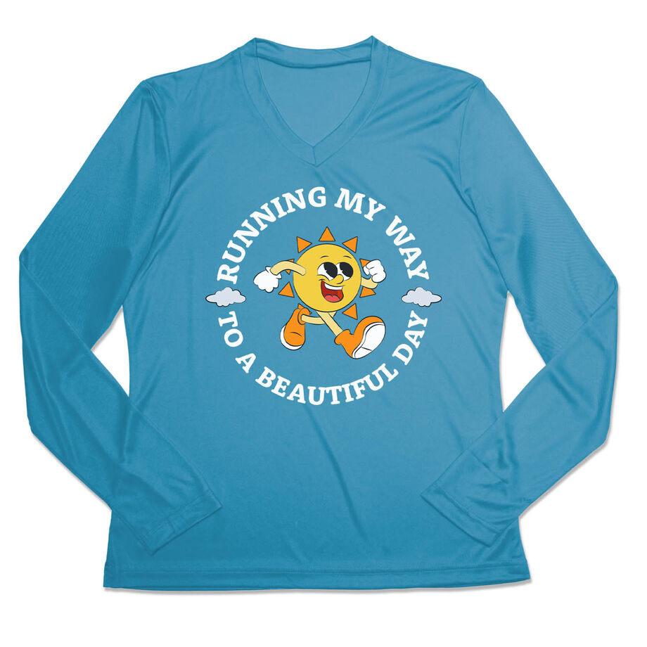 Women's Long Sleeve Tech Tee - Running My Way to a Beautiful Day