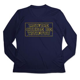 Women's Long Sleeve Tech Tee - May the Course Be with You