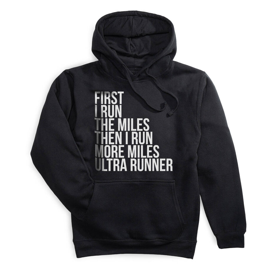 Statement Fleece Hoodie -  Then I Run More Miles Ultra Runner