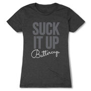 Women's Everyday Runners Tee Suck It Up Buttercup