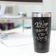 Running 20 oz. Double Insulated Tumbler - I Run To Burn Off The Crazy