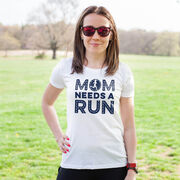 Women's Everyday Runners Tee - Mom Needs A Run