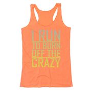 Women's Everyday Tank Top - I Run To Burn Off The Crazy