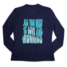 Women's Long Sleeve Tech Tee - All You Need is Love and Running