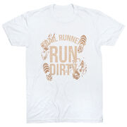 Running Short Sleeve T-Shirt - Run Dirty