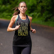 Women's Racerback Performance Tank Top - I Run To Burn Off The Crazy