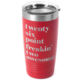Running 20 oz. Double Insulated Tumbler - Run Mantra Awesome